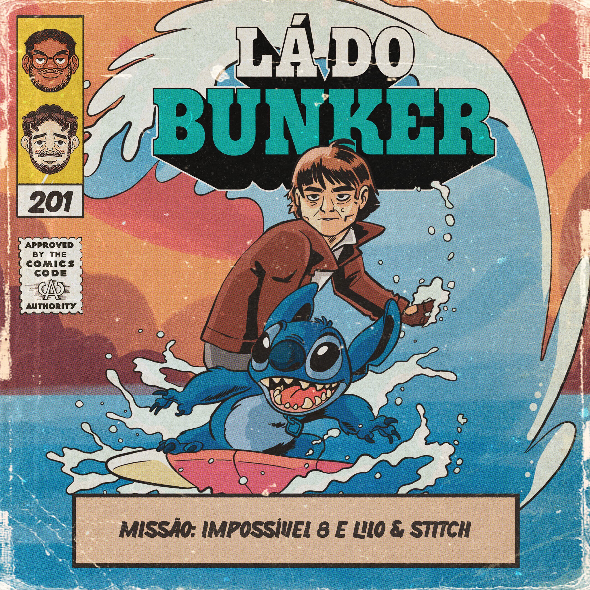Lá do Bunker 201 - Missão: Impossível 8 e Lilo & Stitch